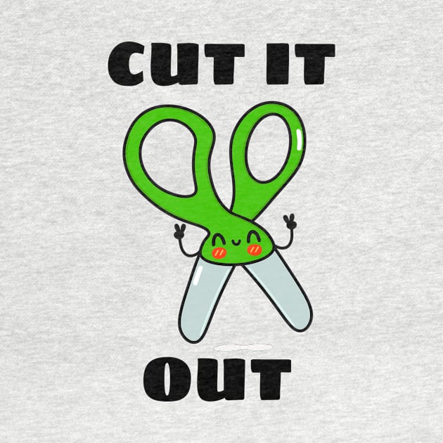 Cut It Out - Cute Scissor Pun by Allthingspunny